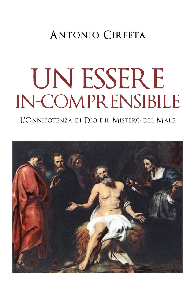 Un essere in-comprensibile. L'onnipotenza di Dio e il mistero del …