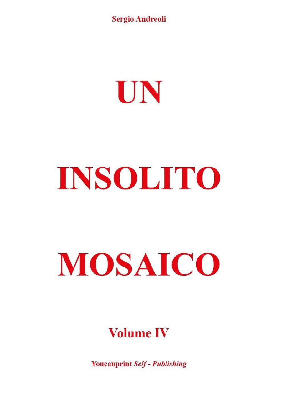 Un insolito mosaico. Vol. 4
