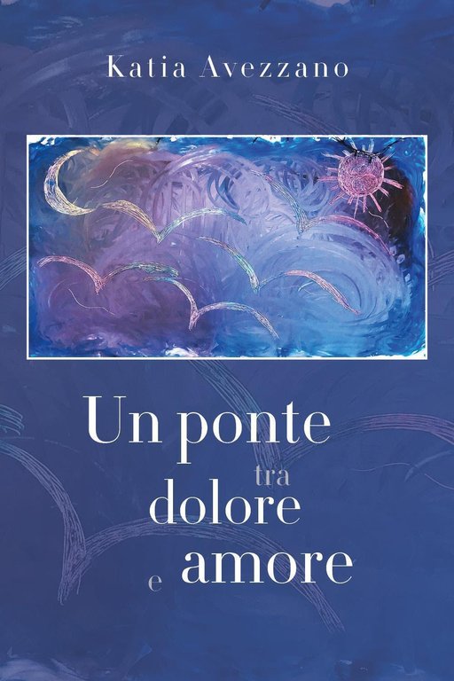 Un ponte tra dolore e amore