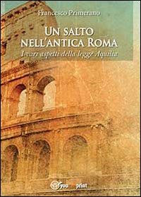 Un salto nell'antica Roma. I vari aspetti della legge Aquilia