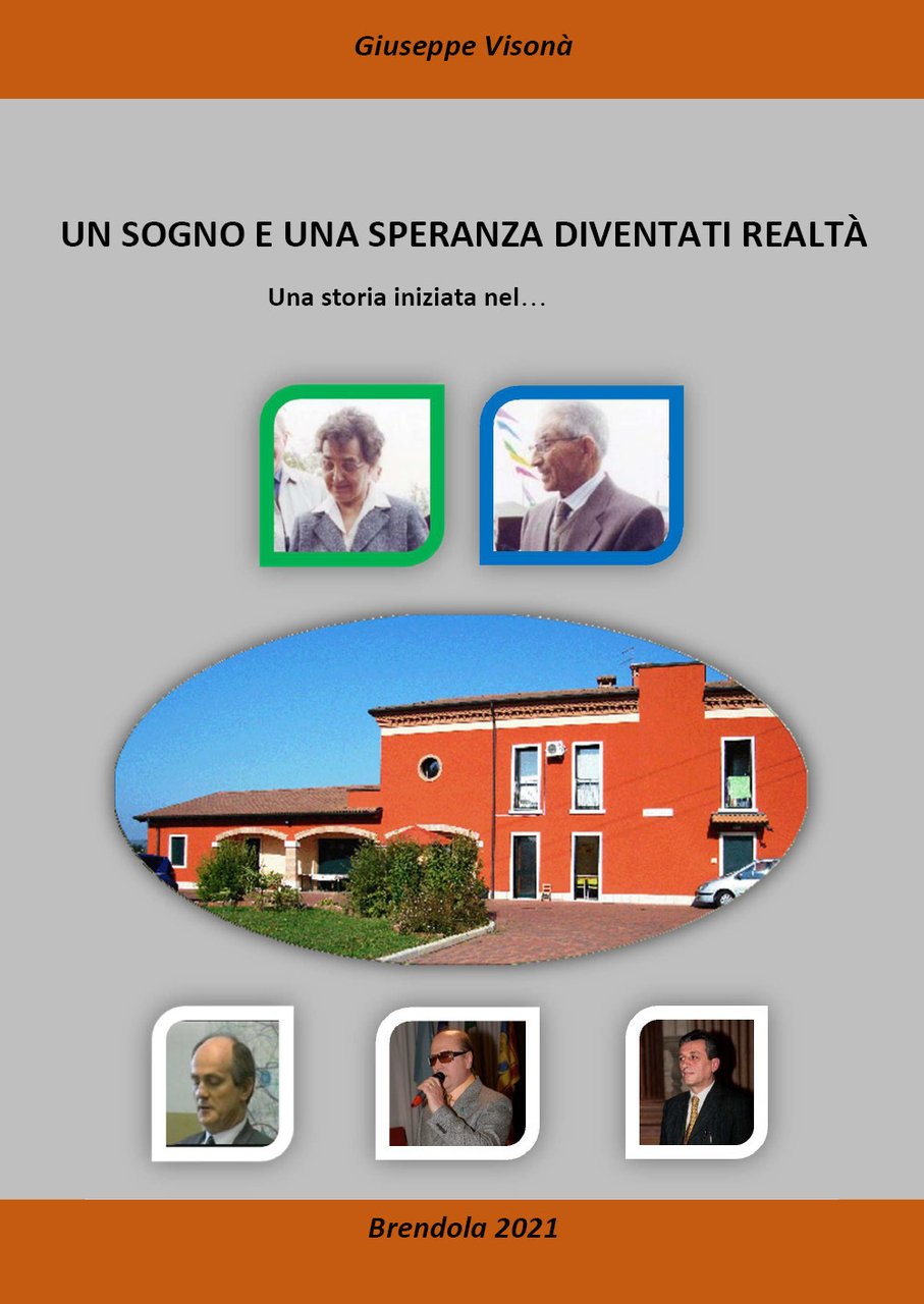 Un sogno e una speranza diventati realtà. Una storia iniziata …