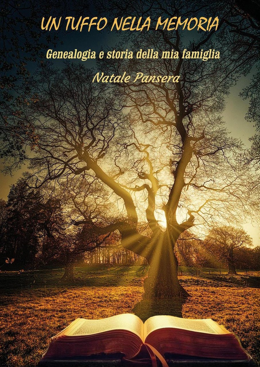 Un tuffo nella memoria. Genealogia e storia della mia famiglia