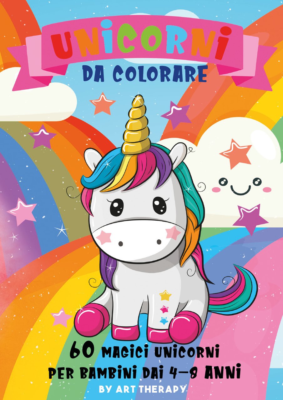 Unicorni da colorare. 60 magici unicorni per bambini dai 4-8 …