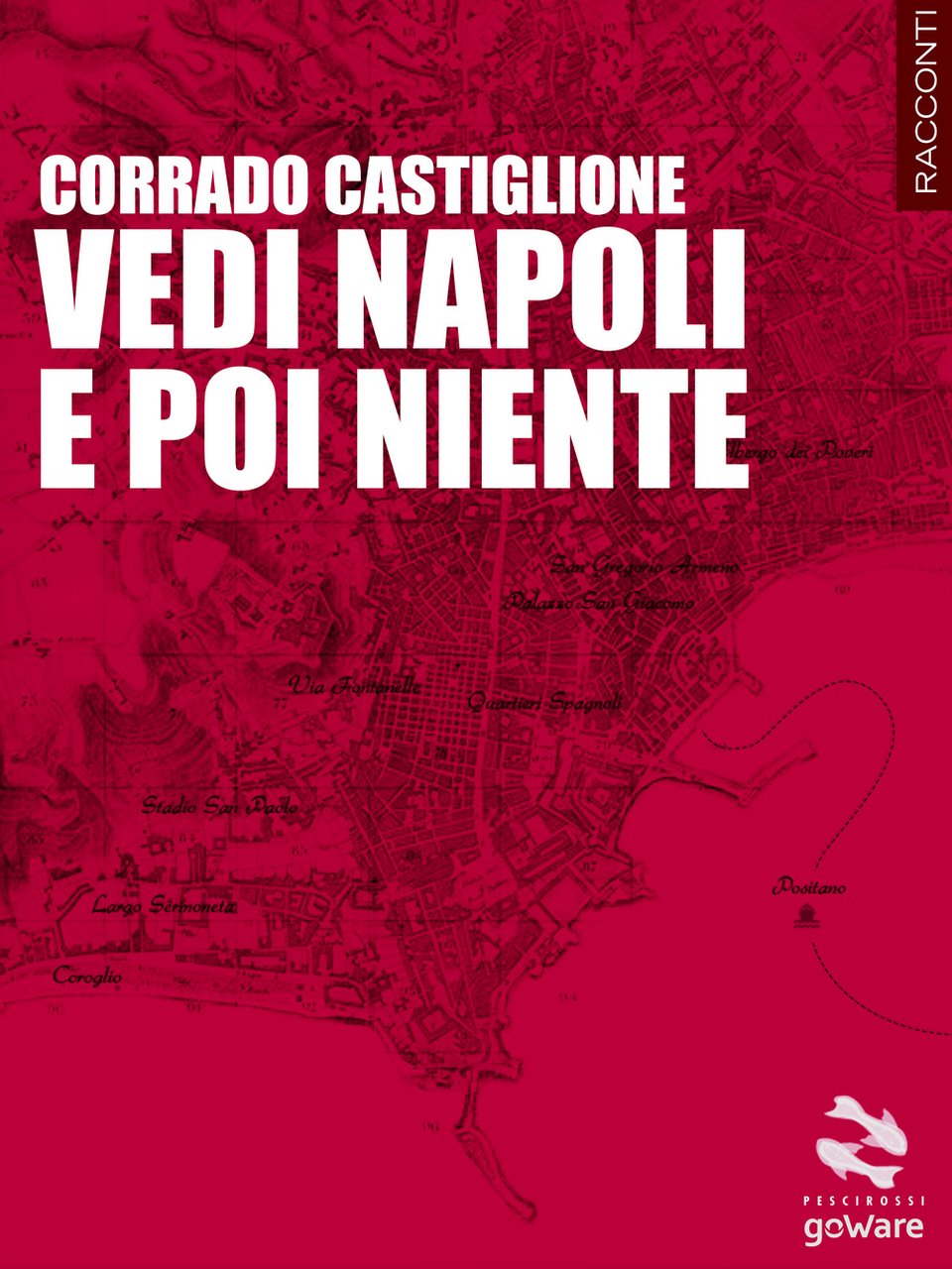 Vedi Napoli e poi niente