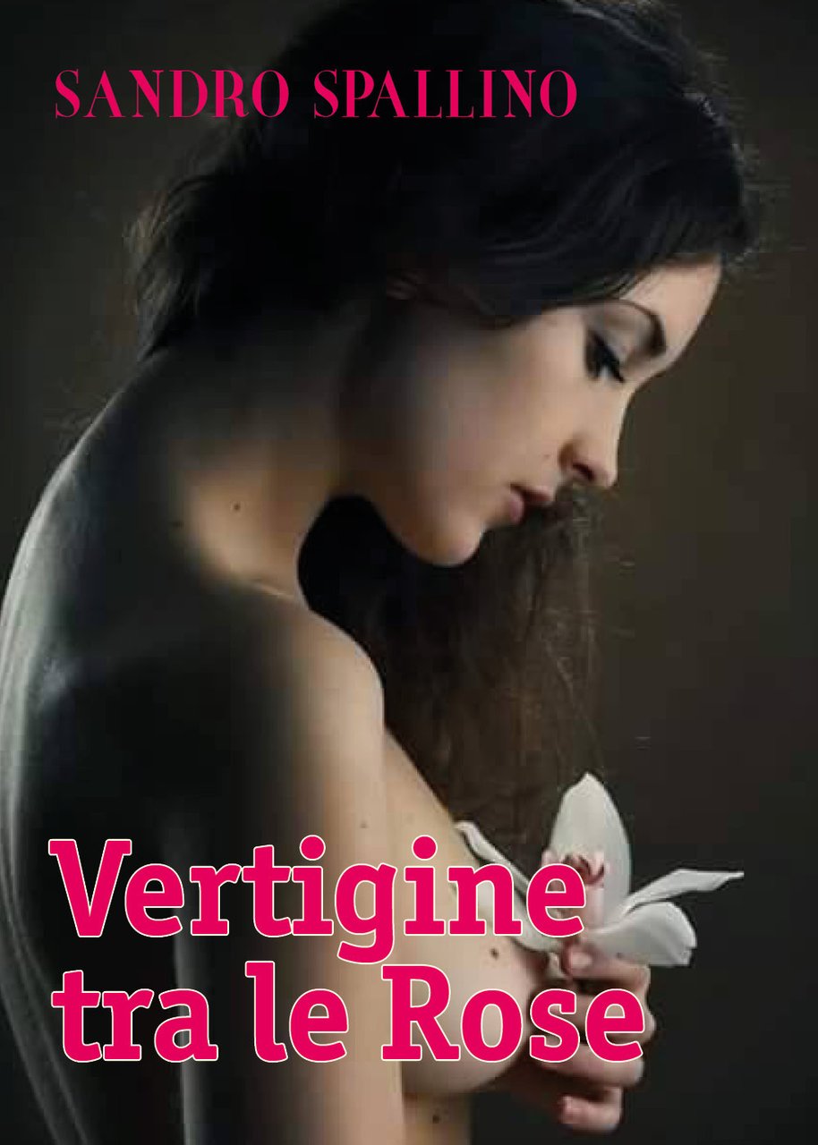 Vertigine tra le rose