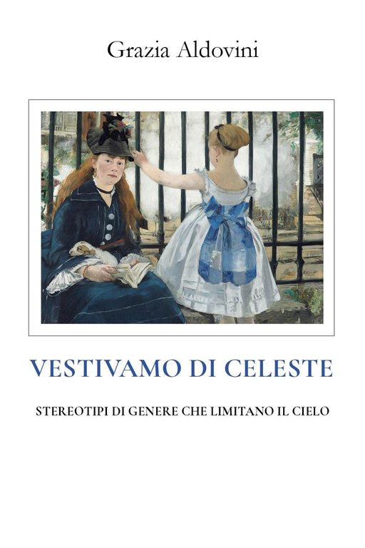 Vestivamo di celeste. Stereotipi di genere che limitano il cielo