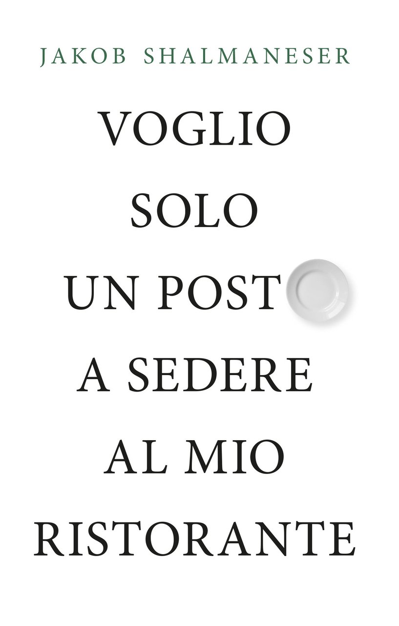 Voglio solo un posto a sedere al mio ristorante