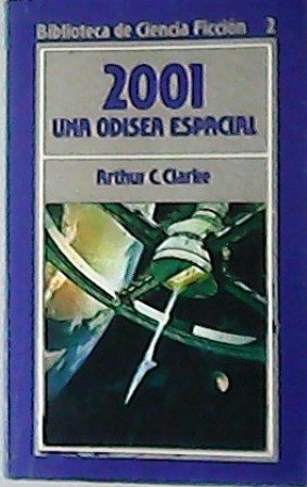 2001 una Odisea espacial. Traducción de Antonio Ribera.