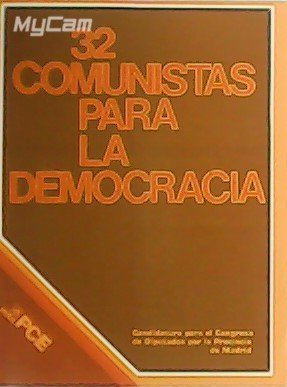 32 Comunistas para la Democracia. Candidatura para el Congreso de …