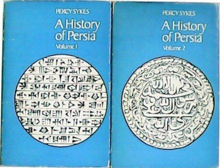 A History of Persia. Volume I-II. With maps and illustrations in two volumes.