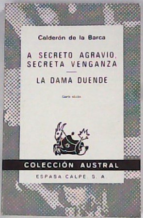 A secreto agravio secreta venganza. La dama duende.