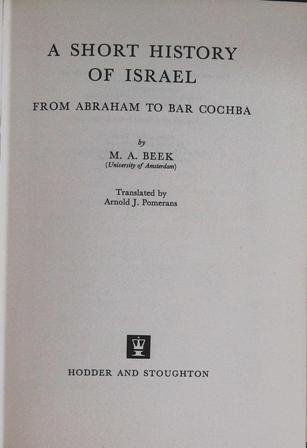 A Short History of Israel. From abraham to Bar cochba.