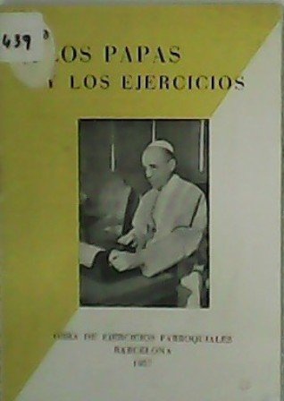 Acerca de los ejercicios espirituales de San Ignacio. Los Papas … | Immagine principale