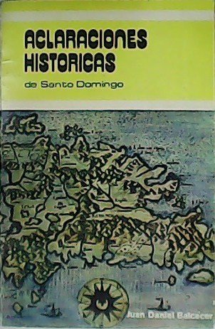 Aclaraciones históricas de Santo Domingo.