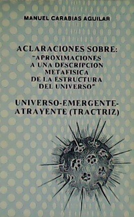 Aclaraciones sobre: aproximaciones a una descripción metafísica de la estructura …