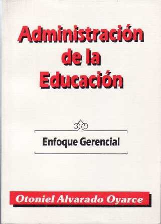 Administración de la educación. Enfoque gerencial.
