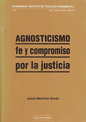 Agnosticismo, fe y compromiso por la justicia. Cuadernos Institut de …