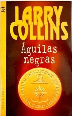 Aguilas negras. Novela. Traducción de Pedro Gálvez.