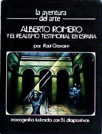 Alberto Romero y el Realismo testimonial en España. Monografía ilustrada …