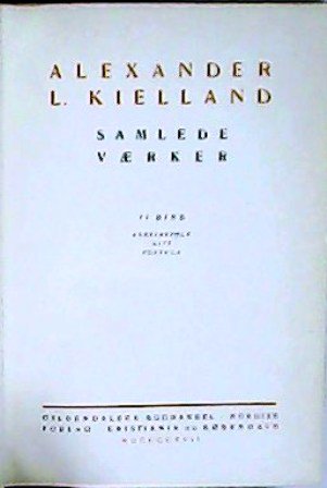 Alexander L. Kielland: Samlede vaerker. III bind. Arbeidsfolk - Gift … | Immagine principale