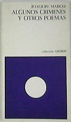 Algunos crímenes y otros poemas. Prólogo del autor.
