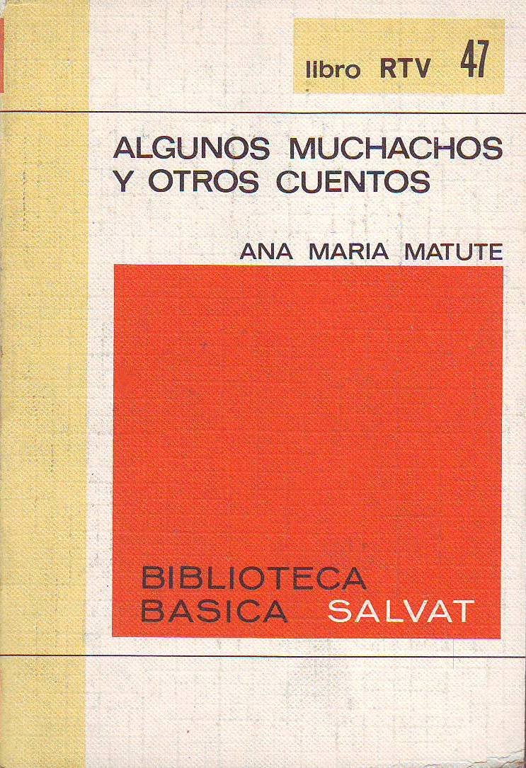 Algunos muchachos y otros cuentos. Prólogo de Luis Romero.