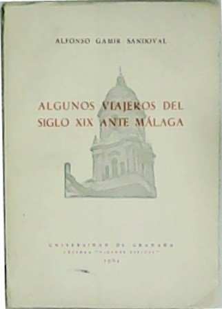 Algunos viajeros del siglo XIX ante Málaga.