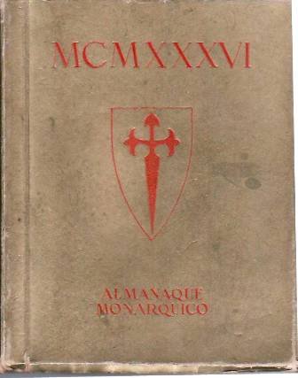 Almanaque Monárquico de Bolsillo 1936. Prefacio por "El Caballero Audaz". …