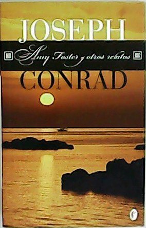 Amy Foster y otros relatos. Traducción de Juanjo Estrella.