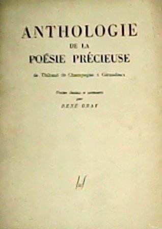 Anthologie de la Poésie Précieuse. De Thibaut de Champagne à …