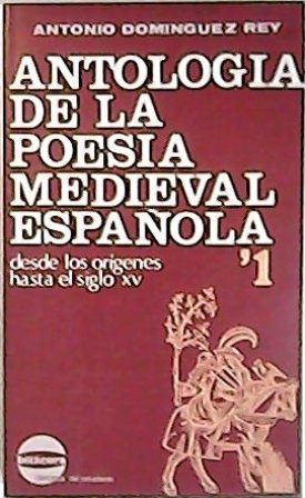 Antología de la poesía medieval española. 2 tomos. Tomo I: …