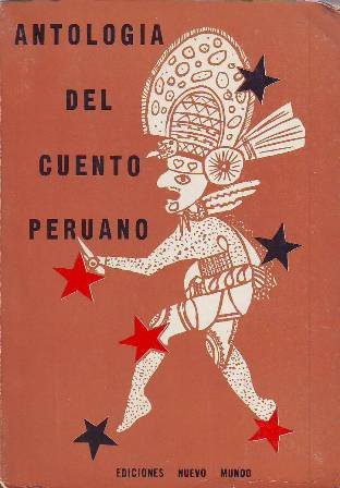 ANTOLOGIA DEL CUENTO PERUANO.- R. Palma, M. Beingolea, J. Bonilla …
