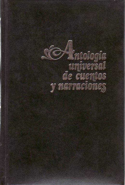 Antología universal de cuentos y narraciones 3. Leonid Andréiev: Los siete ahorcados. Ernst Hoffmann: La fermata. Paul Heyse, L'Arrabbiata. Gottfried Keller: Los tres honrados peineros. Juan Valera: El caballero del azor. Leopoldo Alas ("Clarin"): ¡Adiós, "Cordera"!. Gabriel Miró: El señor Cuenca y su sucesor. Castello Branco: El comendador. Eça de Queiroz: José Mathías. Juan Neruda: El señor Rysanek y el señor Schlegl. Franz Kafka: Edificación de la muralla china. Ferenc Herczec: El húsar. Jóaquin María Machado de Assis: Entre santos.