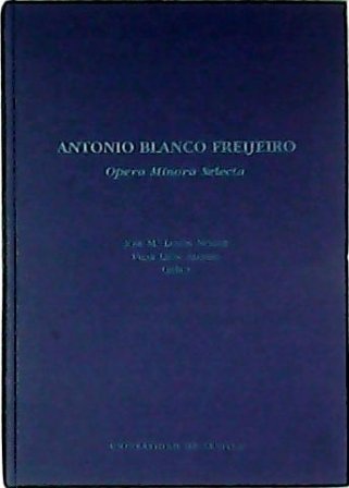 Antonio Blanco Freijeiro. Opera Minora Selecta (Selección de 27 estudios …