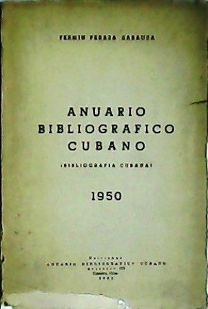 Anuario bibliográfico cubano (Bibliografía cubana): 1950. | Immagine principale