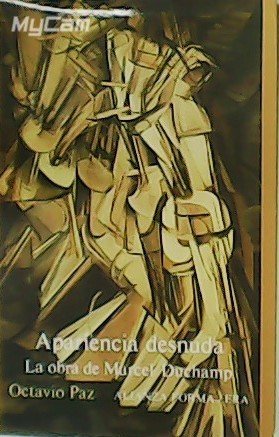 Apariencia desnuda: la obra de Marcel Duchamp.
