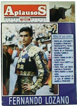 APLAUSOS Nº 665 - AÑO XIV. Toros. Semanario taurino. Fernando Lozano. Feria de San Isidro. Colaboradores: Vicente Zabala, Filiberto Mira, Luis Ortega, Antonio Bellón, José Luis Benlloch, Raúl Álvarez, Salvador Pascual.