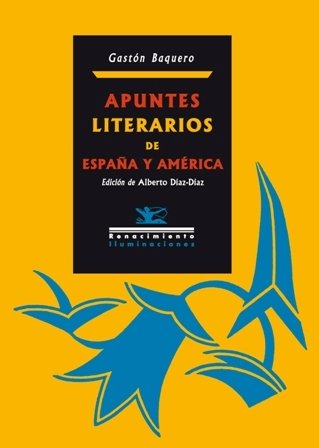 Apuntes literarios de España y América. Edición de Alberto Díaz-Díaz. …