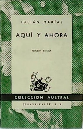Aquí y ahora (El gesto de Alemania - Antonio Machado …