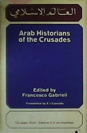 Arab Historians of the Crusades.