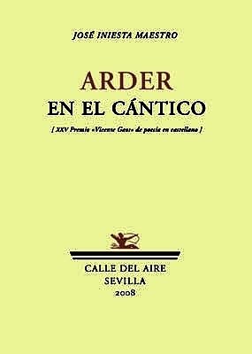 Arder en el cántico (XXV Premio Vicente Gaos de poesía …