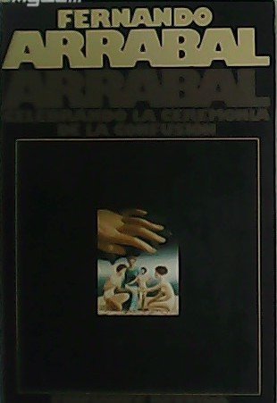 Arrabal celebrando la ceremonia de la confusión.