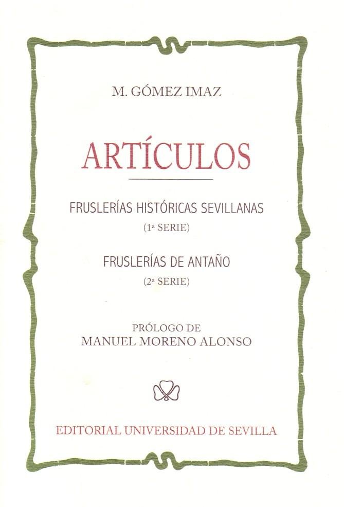 ARTÍCULOS: FRUSLERÍAS HISTÓRICAS SEVILLANAS - FRUSLERÍAS DE ANTAÑO Su autor …