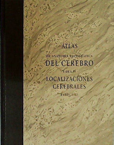 Atlas de Anatomía Topográfica del Cerebro y de las Localizaciones …