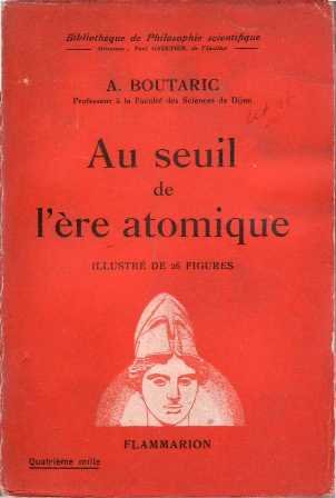 Au seuil de l´ere atomique.