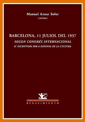 Barcelona, 11 de julio del 1937. Segon Congrés Internacional d´escriptors …