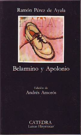 Belarmino y Apolonio. Edición de Andrés Amorós.
