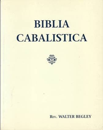 BIBLIA CABALÍSTICA OR THE CABALISTIC BIBLE. With introduction, appendix of …