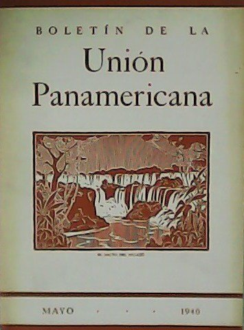 Boletín de la Unión Panamericana. Vol. LXXIV. Nº 5. Colaboran: … | Immagine principale