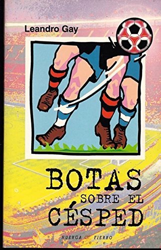 Botas sobre el céspedición Narrativa.